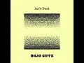 Dojo Cuts - Let's Duet