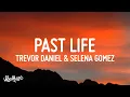 Download Lagu Trevor Daniel, Selena Gomez - Past Life (Lyrics)