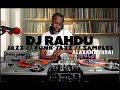 Download Lagu DJ Rahdu / RahduDidIt | Jazz, Funk Jazz \u0026 Samples All 45 Vinyl DJ Mix