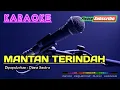 Download Lagu MANTAN TERINDAH -Diana Sastra- KARAOKE