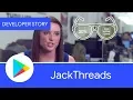 Android Developer Story JackThreads