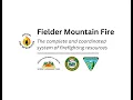 Part 2 Fielder Mountain Fire Resources and the Complete and Coordinated Firefighting System