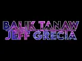 Download Lagu Balik Tanaw - Jeff Grecia (Official Lyric Video)