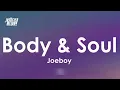 Joeboy - Body & Soul (Lyrics)