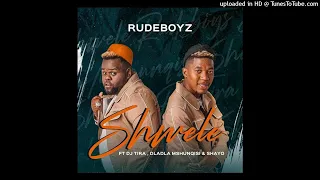 rudeboyz shwele feat dj tira dladla mshunqisi u0026 shayo 