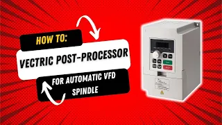 How to Set Up Vectric V-Carve Post Processor for Delayed Spindle Start TK Designs 4K