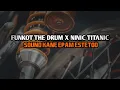 Download Lagu FUNKOT THE DRUM X NINIC TITANIC SOUND KANE EPAM ESTETOD