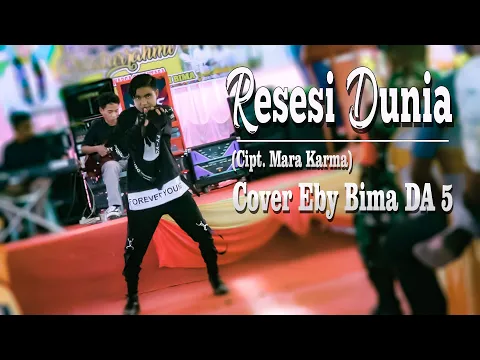 Download MP3 RESESI DUNIA (Cipt.Mara Karma) COVER EBY BIMA DA 5 Bersama DN MUSIC | GIMPAR MUSIC