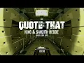 Quote That (Remake) – King x Sanjith | Prod. By Real Guri