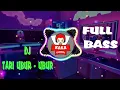 DJ TARI UBUR - UBUR 🎵!!! FULL BASS !!! 🎵 VIRAL TIKTOK
