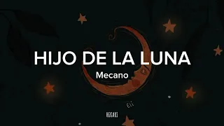 Hijo De La Luna Mecano Letra 