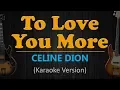 TO LOVE YOU MORE - Celine Dion (HD Karaoke)
