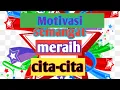 Lagu kata-kata motivasi penyemangat meraih cita-cita