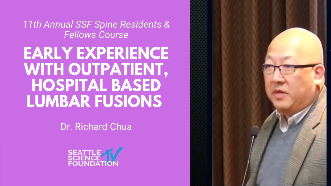 Thoracic Disc Herniations: Swedish Neuroscience Institute | Moderated by Dr. Jens Chapman. 