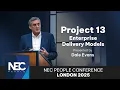 3 Project 13 How Enterprise Delivery Models Enable Better Outcomes