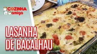 Lasanha de Bacalhau e Pavê de Chocolate - Giuliana Giunti | Cozinha Amiga (16/04/19)