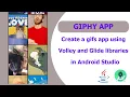 Giphy App - Intro GIFs Android App Volley Java Android App Development