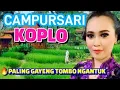 Download Lagu CAMPURSARI DANGDUT KOPLO PALING GAYENG || LANGGAM JAWA TERBAIK || MANTAP TOMBO NGANTUK
