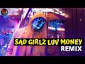 Download Lagu Amaarae - SAD GIRLZ LUV MONEY (Remix) - ONY9RMX