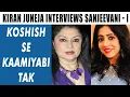 Download Lagu Kiran Juneja interviews Sanjeevani bhelande | KOSHISH SE KAAMIYABI TAK - PART 1