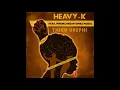 Lagu HEAVY K ft Mpumi \u0026 Ntombi -  THIXO UKEPHI