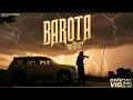 BAROTA (MUSIC VIDEO) SIDHU MOOSE WALA | THE KIDD | LATEST PUNJABI SONGS 2025