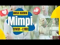 Download Lagu The best songs of dangdut Anisa rahmah|| MIMPI + lyric
