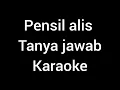 Download Lagu orkes pensil alis tanya jawab karaoke