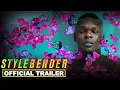 Stylebender Trailer September 28