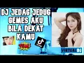 Enak Banget Yang Viral Di Tik Tok !! Dj Gemes Aku Bila Dekat Kamu X  Melody Mashup ( Arda1521 )