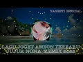 LAGU JOGET AMBON TERBARU ~ JUJUR NONA ~ REMIX 2022 MANTAP BUAT PESTA