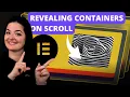 REVEALING CONTAINERS ON SCROLL - Elementor Wordpress Tutorial Flex Container