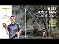 Best POLE SAW Guide for Owners Silky vs Notch vs Corona vs STIHL