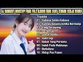 DJ DANGDUT NONSTOP FULL ALBUM KUBAWA SELALU KUBAWA - DANGDUT REMIX FULL BASS