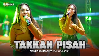 takkan pisah adinda rahma om nirwana comeback live pemuda gpg pati