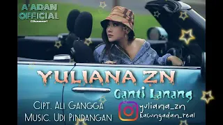 Download YULIANA ZN - GANTI LANANG (TERBARU 2021) CIPT. ALI GANGGA MP3