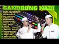 Lagu GANDRUNG NABI FULL ALBUM 2025