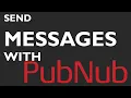 How to use the PubNub API