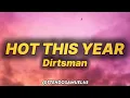 Dirtsman - Hot This Year (lyrics)
