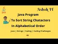 Sort String Characters In Alphabetical Order Java AshokIT