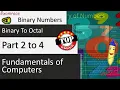 Binary Numbers Conversions - Decimal Octal Hexadecimal Part 2 of 4 Fundamentals of Computers