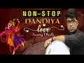 Lagu NON-STOP DANDIYA LOVE | Janny Dholi \u0026 Kamlesh Jadhav | Instrumental
