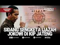 🔴 BREAKING NEWS - Sidang Sengketa Informasi Ijazah Jokowi di KIP Jawa Tengah