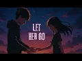 Download Lagu 💔 Let Her Go – Passenger (Sped Up + Reverb) | Nightcore Edit