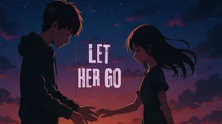  let her go passenger sped up reverb nightcore edit