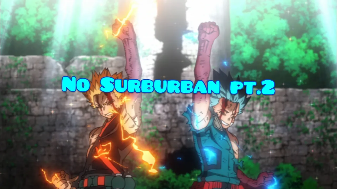 My Hero Academia [AMV] No Suburban Pt.2 - Sheff G.