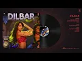 Download Lagu DILBAR FuLL audio