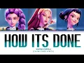 Download Lagu HUNTRIX (헌트릭스) 'How Its Done' Lyrics [Ost KPOP DEMON HUNTERS 2025]
