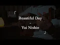 Lagu Beautiful Day - Yui Nishio (ゆいにしお) (Fingerstyle Cover)