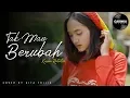 Download Lagu TAK MAU BERUBAH (Kesha Ratuliu) Reggae SKA by Gita Trilia